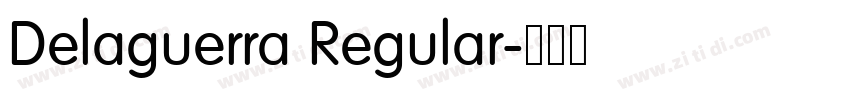 Delaguerra Regular字体转换